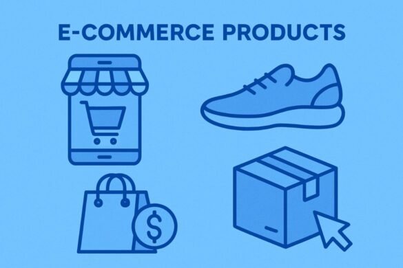 E-commerce Products You Can Sell Online E-commerce Products