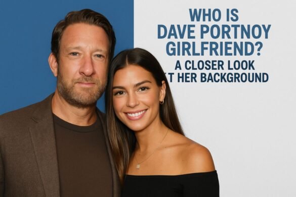 Who Is Dave Portnoy Girlfriend? A Closer Look at Her Background​