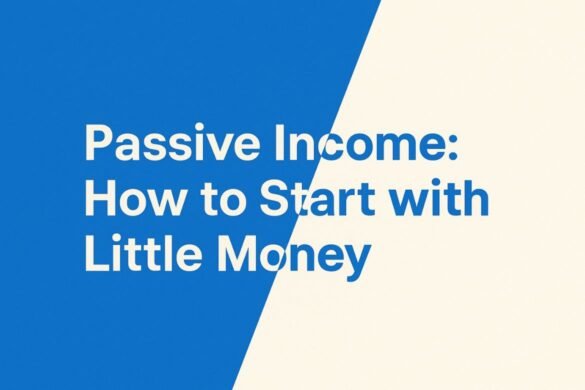 Passive Income How to Start with Little Money Passive Income