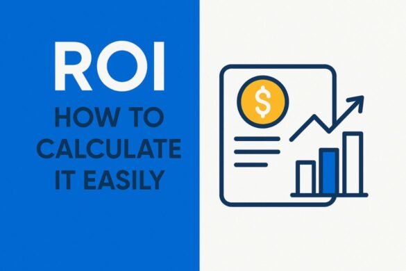 ROI How to Calculate It Easily ROI